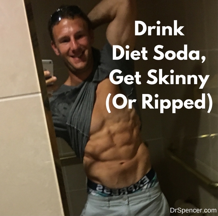 DrinkDiet Soda.Get Skinny(Or Ripped) (1)